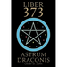 Liber 373 Astrum Draconis