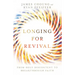 Longing for Revival: From Holy Discontent to Breakthrough Faith