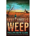 Lest Angels Weep: Gripping Outback Cold Case Murder Mystery