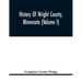 History Of Wright County, Minnesota (Volume I)