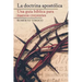 La Doctrina Apostólica: Una Guía Bíblica Para Nuevos Creyentes