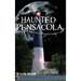 Haunted Pensacola