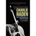 Conversations with Charlie Haden