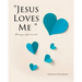 "Jesus Loves Me " Prayer Journal