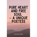 Pure Heart and Free Soul - A Unique Poetess