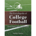 The Encyclopedia of College Football: A Yearly History