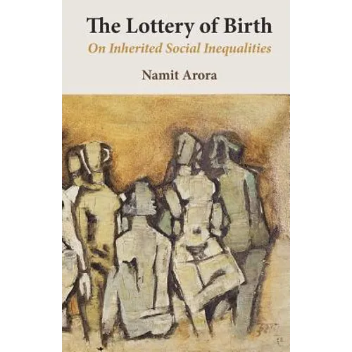 The Lottery of Birth: On Inherited Social Inequalities