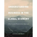 Understanding Business in the Global Economy: A Multi-Level Relationship Approach