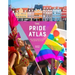 The Pride Atlas: 500 Iconic Destinations for Queer Travelers