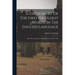 A Dictionary Of The First Or Oldest Words In The English Language: From The Semi-saxon Period Of A.d. 1250 To 1300