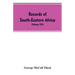 Records of South-Eastern Africa: collected in various libraries and archive departments in Europe (Volume VIII)