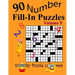 Number Fill-In Puzzles, Volume 9: 90 Puzzles