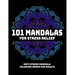 101 Mandalas For Stress Relief: Anti Stress Mandala Coloring Books For Adults: Relaxation Mandala Designs
