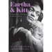 Eartha & Kitt: A Daughter's Love Story in Black and White