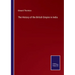 The History of the British Empire in India