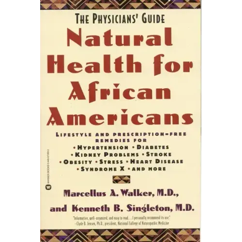 Natural Health for African Americans: The Physicians' Guide