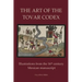 The Art of the Tovar Codex: Illustrations from the 16th century Mexican manuscript