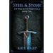 Steel and Stone: The War of the North Saga Book One