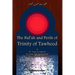 The Bid'ah and Perils of Trinity of Tawheed