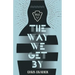 The Way We Get By