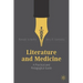 Literature and Medicine: A Practical and Pedagogical Guide