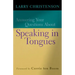Answering Your Questions about Speaking in Tongues