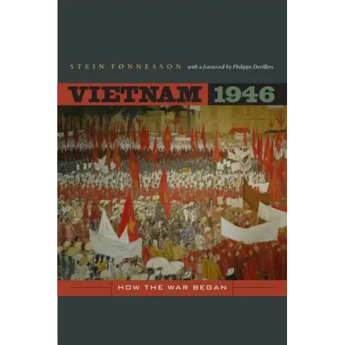Vietnam 1946: How the War Began Volume 3