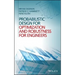 Probabilistic Design for Optimization and Robustness for Engineers