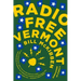 Radio Free Vermont: A Fable of Resistance