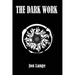 The Dark Work: Standard Edition