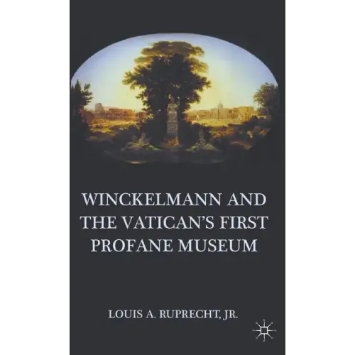 Winckelmann and the Vatican's First Profane Museum