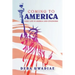 Coming to America: Early Life in America and Citizenship