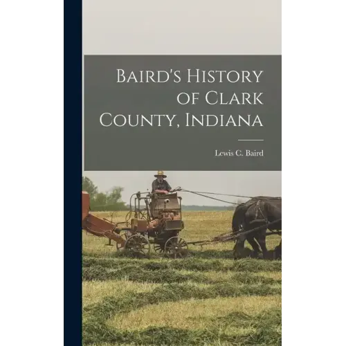 Baird's History of Clark County, Indiana