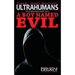 A Boy Named Evil, Ultrahumans: An Ultrahumans Short Novel
