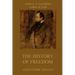 The History of Freedom and other Essays: Annotated Edition