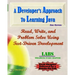 A Developer's Approach to Learning Java: Read, Write, and Problem Solve Using Test-Driven Development: Labs Interleaved