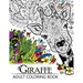 Giraffe Adult Coloring Book: Designs with Henna, Paisley and Mandala Style Patterns Animal Coloring Books