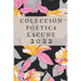 Colección Poética LACUHE 2022
