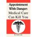 Appointment with Danger: Medical Care Can Kill You