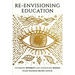 Re-Envisioning Education: Affirming Diversity and Advancing Justice