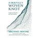 A Skilfully Woven Knot: Anglican Identity and Spirituality