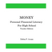 Money, Personal Financial Literacy for High School Students: Teacher Edition