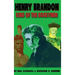 Henry Brandon: King of the Bogeymen (hardback)