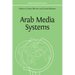 Arab Media Systems
