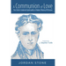 A Communion of Love: The Christ-Centered Spirituality of Robert Murray m'Cheyne
