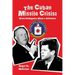 The Cuban Missile Crisis: When Intelligence Made a Difference