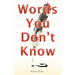 Words You Don't Know