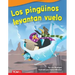 Los Pingüinos Levantan Vuelo