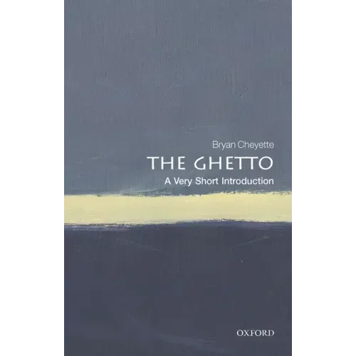 The Ghetto: A Very Short Introduction
