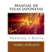 Manual de velas japonesas: Trading y Bolsa